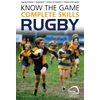 KNYGA Simon Jones Know the Game: Complete skills: Rugby