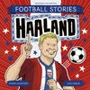 KNYGA Simon Mugford Football Stories: Haaland