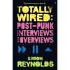 KNYGA Simon Reynolds Totally Wired