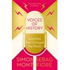 KNYGA Simon Sebag Montefiore Voices of History, Speeches that Changed the World