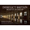 KNYGA Simon Sugden Derelict Britain