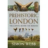 KNYGA Simon Webb Prehistoric London