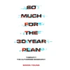 KNYGA Simon Young So Much For The 30 Year Plan