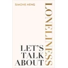 KNYGA Simone Heng Let's Talk About Loneliness