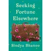 KNYGA Sindya Bhanoo Seeking Fortune Elsewhere