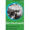 KNYGA Siri Hustvedt Sorrows of an American