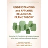 KNYGA Siri Ming Understanding and Applying Relational Frame Theory