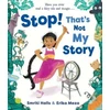 KNYGA Smriti Halls Stop! That's Not My Story!