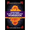 KNYGA Sonya Renee Taylor Your Body Is Not an Apology Workbook