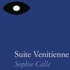 KNYGA Sophie Calle: Suite Venitienne