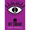KNYGA Sophie Mckenzie Medusa Project: Hit Squad