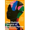 KNYGA Soraya Palmer Human Origins of Beatrice Porter and Other Essential Ghosts