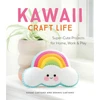 KNYGA Sosae Caetano Kawaii Craft Life