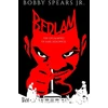 KNYGA Spears Bobby Jr Bedlam