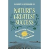 KNYGA Spengler, Robert N., III Nature's Greatest Success