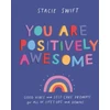 KNYGA Stacie Swift You Are Positively Awesome
