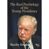 KNYGA Stanley Renshon Real Psychology of the Trump Presidency