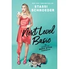 KNYGA Stassi Schroeder Next Level Basic, The Definitive Basic Bitch Handbook