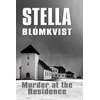 KNYGA Stella Blomkvist Murder at the Residence