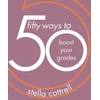 KNYGA Stella Cottrell 50 Ways to Boost Your Grades