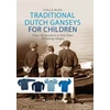 KNYGA Stella Ruhe Traditional Dutch Ganseys for Children