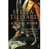 KNYGA Stella Tillyard Royal Affair, George III and his Troublesome Siblings