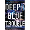 KNYGA Steph Broadribb Deep Mėlyna Trouble
