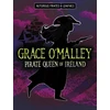 KNYGA Stephanie Peters Grace O'Malley, Pirate Queen of Ireland