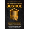 KNYGA Stephen B Bright Fear of Too Much Justice