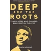KNYGA Stephen Bourne Deep Are the Roots