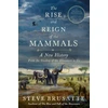 KNYGA Stephen Brusatte Rise and Reign of the Mammals