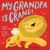 KNYGA Stephen Huneck My Grandpa Is Grand! (A Hello!Lucky Book)