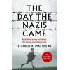 KNYGA Stephen Matthews The Day the Nazis Came