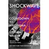 KNYGA Stephen Walker Shockwave, Countdown to Hiroshima