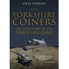 KNYGA Steve Hartley Yorkshire Coiners, The True Story of the Cragg Vale Gang