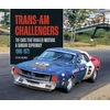KNYGA Steve Holmes Trans-Am Challengers, The Cars That Rivalled Mustang and Camaro Supremacy 1966-1972
