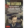 KNYGA Steve Kemme Outsider: The Life and Work of Lafcadio Hearn