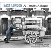 KNYGA Steve Lewis East London: A 1960s Album