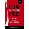 KNYGA Steve Paxton How Capitalism Ends - History, Ideology and Progress