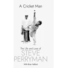 KNYGA Steve Perryman Cricket Man