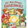KNYGA Steve Smallman Fairytales Gone Wrong: Eat Your Greens, Goldilocks, A Story About Healthy Eating