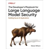 KNYGA Steve Wilson Developer's Playbook for Large Language Model Security