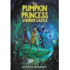 KNYGA Steven Banbury The Pumpkin Princess and the Buried Castle