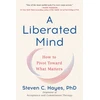 KNYGA Steven C Hayes Liberated Mind