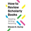 KNYGA Steven E Gump How to Review Scholarly Books