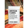 KNYGA Steven Kurutz American Flannel