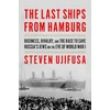 KNYGA Steven Ujifusa Last Ships from Hamburg