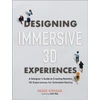 KNYGA Stevens Renee Designing Immersive 3D Experiences