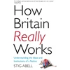 KNYGA Stig Abell How Britain Really Works