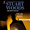 KNYGA Stuart Woods Near Miss (Unabridged)
